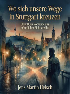 cover image of Wo sich unsere Wege in Stuttgart kreuzen